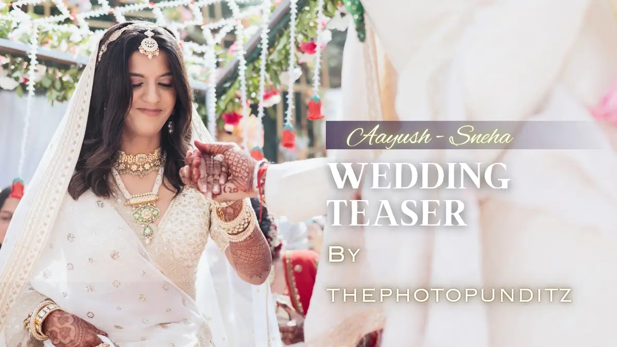 AAYUSH & SNEHA - Teaser